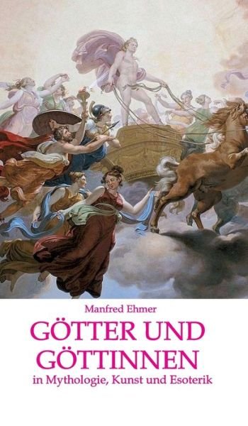 Cover for Ehmer · Götter und Göttinnen (Bog) (2020)