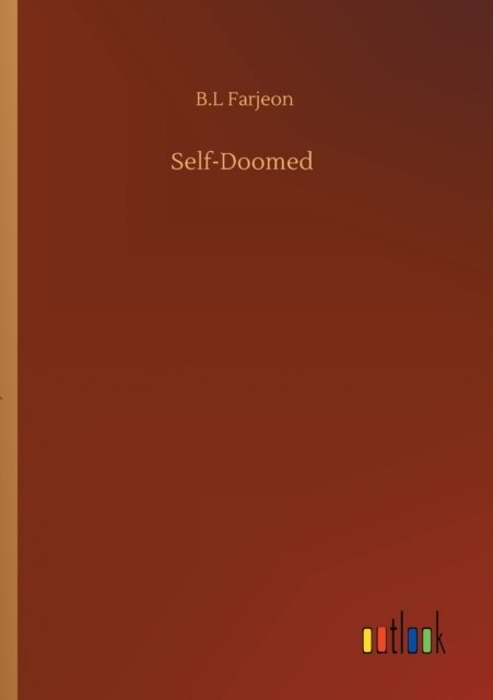Cover for B L Farjeon · Self-Doomed (Paperback Bog) (2020)