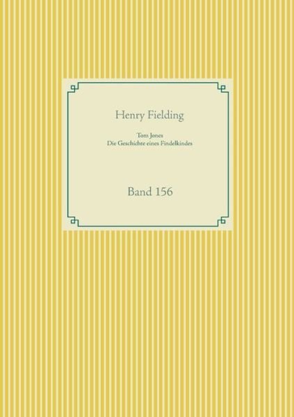 Cover for Fielding · Tom Jones - Die Geschichte ein (Bog) (2020)
