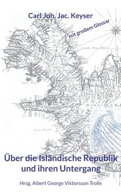 Cover for Carl Joh Jac Keyser · UEber die Islandische Republik und ihren Untergang (Paperback Book) (2021)