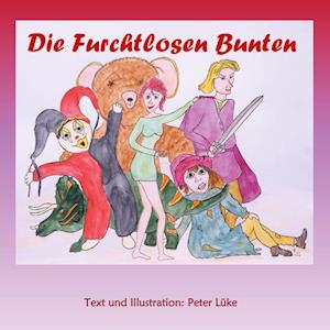 Cover for Peter Lüke · Die furchtlosen Bunten (Book) (2022)