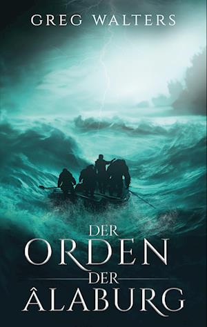 Cover for Greg Walters · Der Orden der Alaburg (Book) (2024)