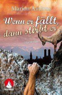 Ambros · Wenn er fällt, dann stirbt er (Buch)