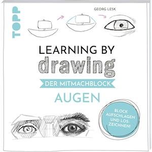 Cover for Georg Lesk · Learning by Drawing - Der Mitmachblock: Augen (Taschenbuch) (2022)