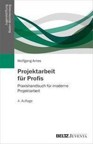 Cover for Antes · Projektarbeit für Profis (Book)