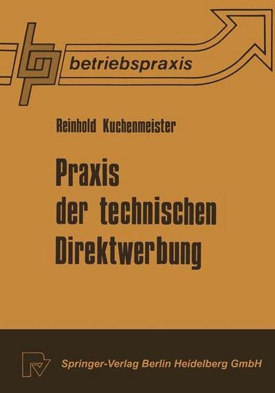 Cover for R Kuchenmeister · Praxis Der Technischen Direktwerbung (Paperback Book) [1982 edition] (1982)