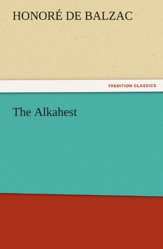 Cover for Honoré De Balzac · The Alkahest (Tredition Classics) (Paperback Book) (2011)