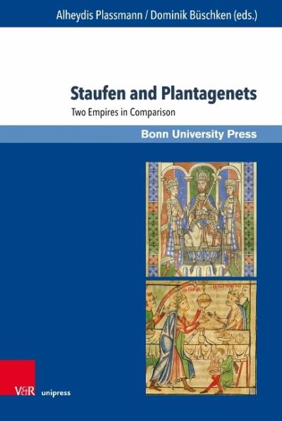 Cover for Alheydis Plassmann · Staufen and Plantagenets (Hardcover Book) (2019)