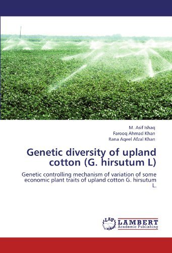 Cover for Rana Aqeel Afzal Khan · Genetic Diversity of Upland Cotton (G. Hirsutum L): Genetic Controlling Mechanism of Variation of Some Economic Plant Traits of Upland Cotton G. Hirsutum L. (Paperback Bog) (2011)