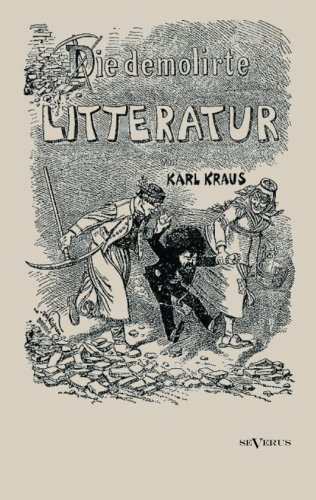 Cover for Karl Kraus · Die Demolirte Litteratur / Die Demolierte Literatur (Paperback Book) [German edition] (2012)