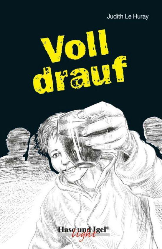 Cover for Judith Le Huray · Le Huray:Voll drauf,Schulausgabe (light) (Book)