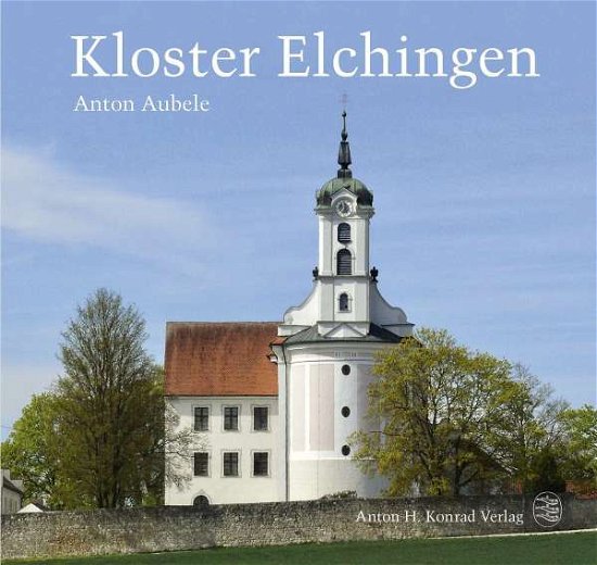 Cover for Aubele · Kloster Elchingen (Bok)