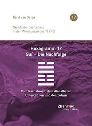 Cover for René van Osten · Hexagramm 17, Suí - Die Nachfolge (Book) (2022)