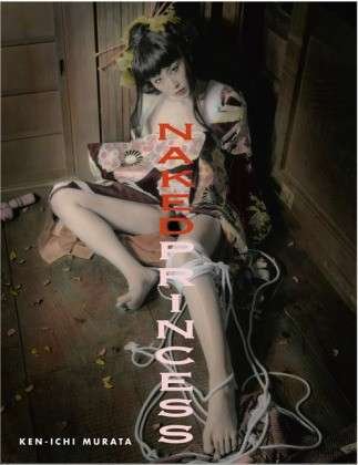 Cover for Ken-Ichi Murata · Naked Princess (Innbunden bok) (2010)