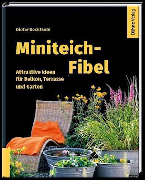 Cover for Dieter Bechthold · Miniteich-Fibel (Buch) (2022)