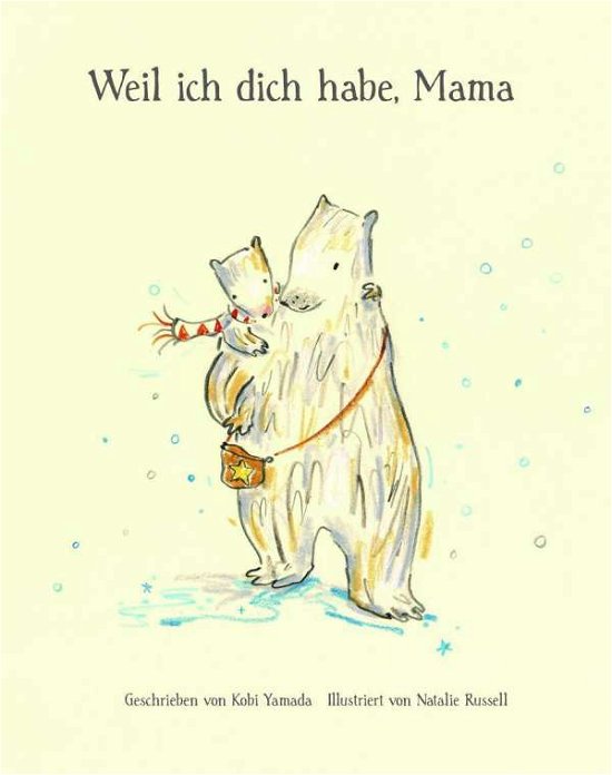 Cover for Kobi Yamada · Weil ich dich habe, Mama (Hardcover Book) (2021)