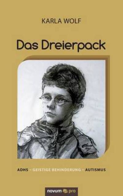 Das Dreierpack - Karla Wolf - Books - Novum Verlag - 9783958400825 - March 3, 2016