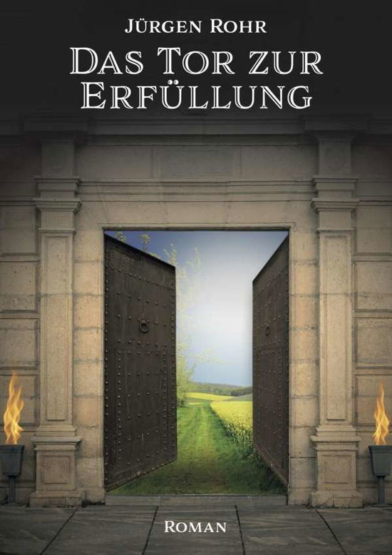 Cover for Rohr · Das Tor zur Erfüllung (Buch)