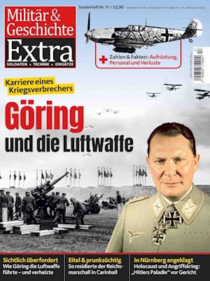 Cover for GeraMond Verlag · Militär &amp; Geschichte 17/2022. Göring und die Luftwaffe (Pamphlet) (2022)