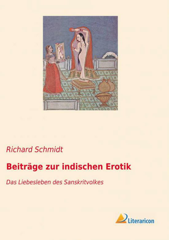 Cover for Schmidt · Beiträge zur indischen Erotik (Book) (2023)