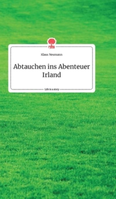 Cover for Neumann · Abtauchen ins Abenteuer Irland. (N/A) (2021)