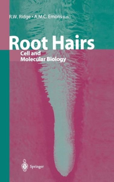 Root Hairs: Cell and Molecular Biology (Hardcover Book) [2000 edition] (2000)