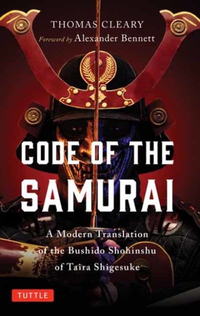 Cover for Taira Shigesuke · Code of the Samurai: A Modern Translation of the Bushido Shoshinshu of Taira Shigesuke (Paperback Book) (2021)