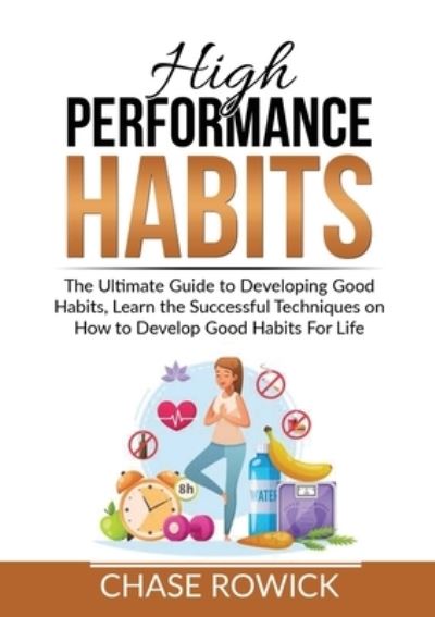 Cover for Chase Rowick · High Performance Habits (Pocketbok) (2021)