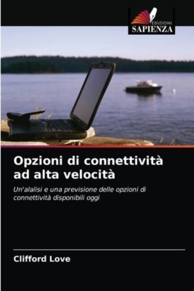 Opzioni di connettività ad alta ve - Love - Andet -  - 9786203211825 - 13. januar 2021