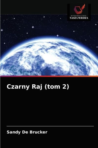 Cover for Sandy de Brucker · Czarny Raj (tom 2) (Paperback Book) (2021)