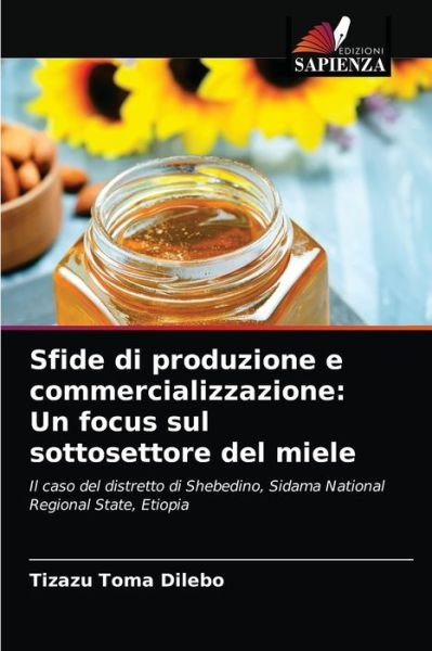 Cover for Tizazu Toma Dilebo · Sfide di produzione e commercializzazione (Pocketbok) (2021)