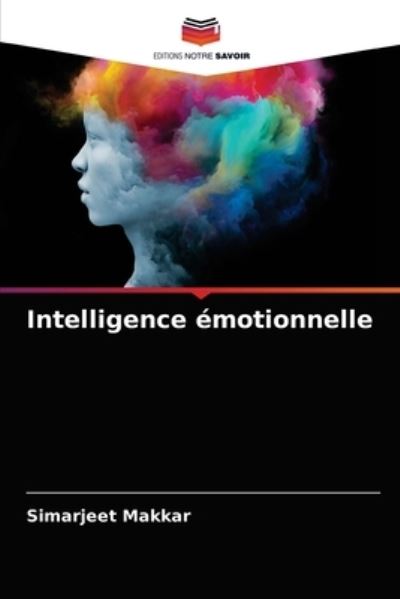 Cover for Simarjeet Makkar · Intelligence emotionnelle (Paperback Book) (2021)