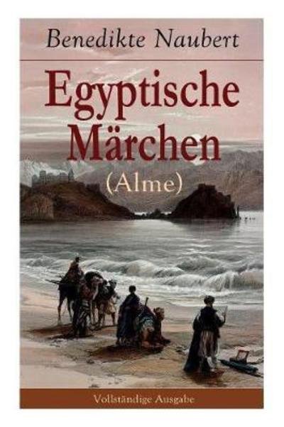Cover for Benedikte Naubert · Egyptische M rchen (Alme) (Paperback Book) (2017)