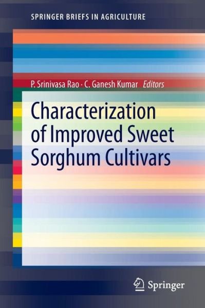 Cover for P Srinivasa Rao · Characterization of Improved Sweet Sorghum Cultivars - SpringerBriefs in Agriculture (Pocketbok) [2013 edition] (2012)