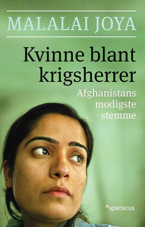 Kvinne blant krigsherrer : Afghanistans modigste stemme - Joya Malalai - Bøger - Spartacus - 9788243004825 - 3. januar 2001