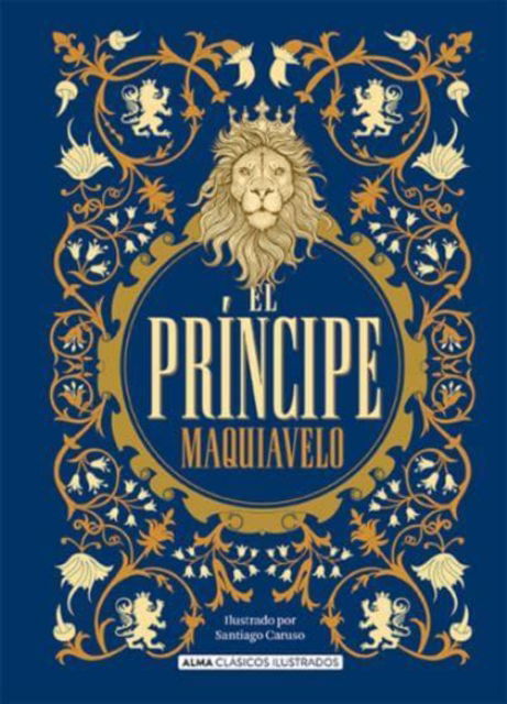 El principe - Nicolas Maquiavelo - Books - Ediciones Almar, S.A. - 9788417430825 - September 1, 2020