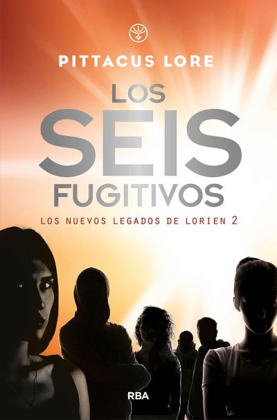 Cover for Pittacus Lore · Los nuevos legados de Lorien 3. Los seis fugitivos (Paperback Book) (2019)