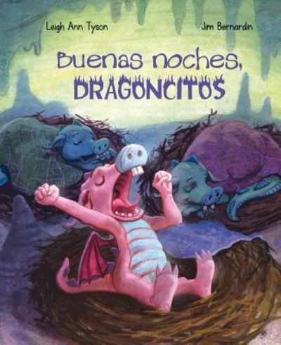 Cover for Leigh Ann Tyson · Buenas Noches Dragoncitos / Pd. (Hardcover Book) (2017)