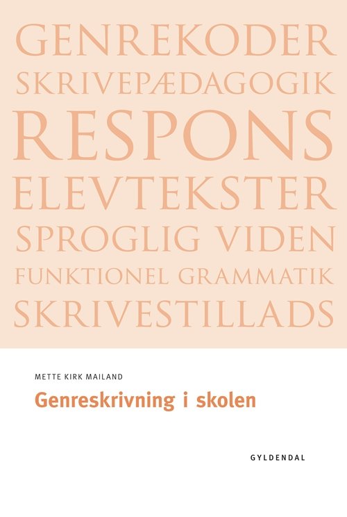 Cover for Mette Kirk Mailand · Seminarieserien: Genreskrivning i skolen (Sewn Spine Book) [1.º edición] (2007)