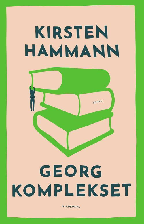 Cover for Kirsten Hammann · Georg-komplekset (Heftet bok) [1. utgave] (2022)