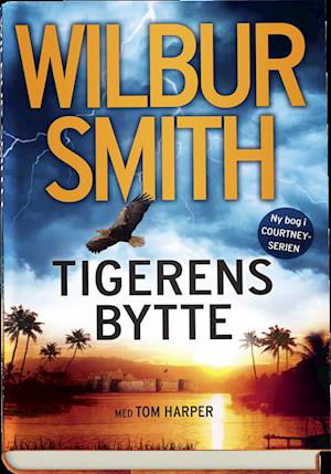 Cover for Wilbur Smith · Tigerens bytte (Bound Book) [1st edition] (2019)