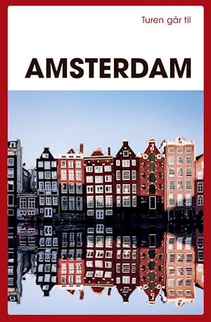 Turen Går Til: Turen går til Amsterdam - Anette Jorsal; Thomas Toet Jorsal - Boeken - Politikens Forlag - 9788740055825 - 1 december 2021