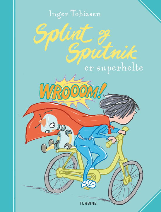 Cover for Inger Tobiasen · Splint og Sputnik er superhelte (Hardcover Book) [1. Painos] (2020)