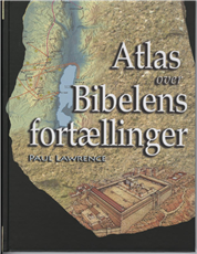 Cover for Paul Lawrence · Atlas over Bibelens fortællinger (Innbunden bok) [1. utgave] [Indbundet] (2009)
