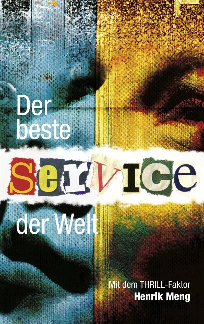 Cover for Henrik Meng · Der beste Service der Welt (Paperback Book) [1.º edición] [Paperback] (2011)