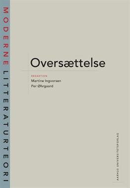 Cover for Ingvorsen Martine · Moderne litteraturteori: Oversættelse (Sewn Spine Book) [1e uitgave] (2013)