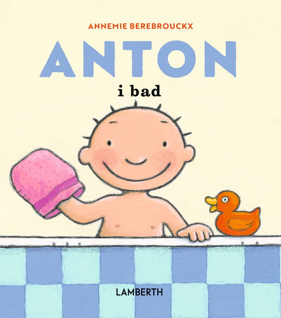 Cover for Annemie Berebrouckx · ANTON: Anton i bad (Cardboard Book) (2025)