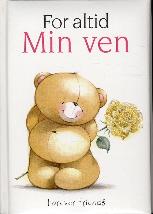 Cover for Helen Exley · Min ven / For altid (Bound Book) [1. Painos] [Indbundet] (2009)