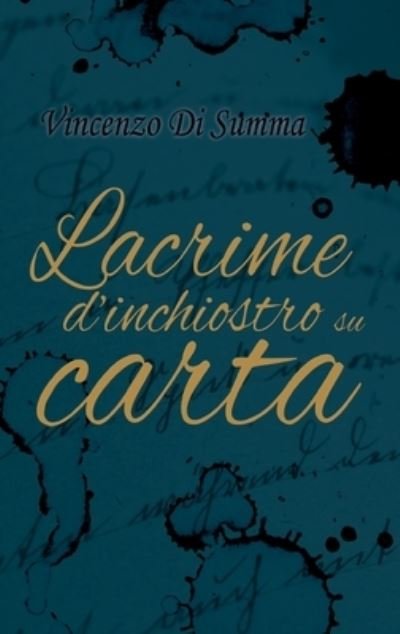 Cover for Vincenzo Di Summa · Lacrime d'inchiostro su carta (Paperback Book) (2018)