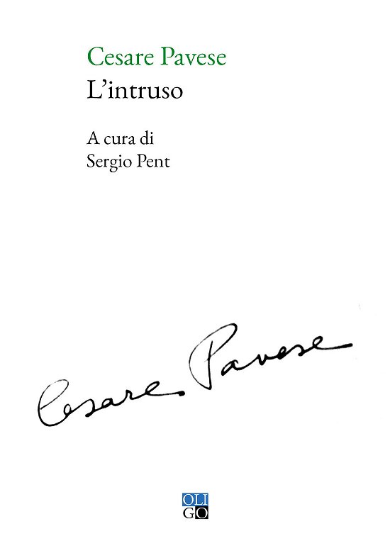 L' Intruso - Cesare Pavese - Bøker -  - 9788885723825 - 